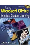 Using Microsoft Office to Enhance Student Learning