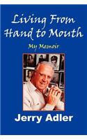 Living from Hand to Mouth