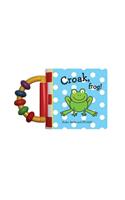 Croak, Frog!