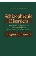 Schizophrenic Disorders: