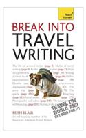 Break Into Travel Writing