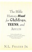 Bible History Hunt for Children, Teens, and Adults