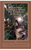 What Dogs Teach Us About The Kingdom of Heaven