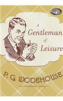 Gentleman of Leisure: Library Edition