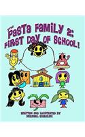 Pasta Family 2: First Day Of School!