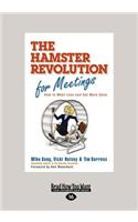 The Hamster Revolution for Meetings (Large Print 16pt)