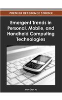 Emergent Trends in Personal, Mobile, and Handheld Computing Technologies