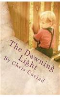 The Dawning Light: A Collection of Poems(English)