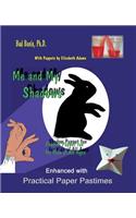 Me and My Shadows Shadow Puppet Fun for Kids of All Ages