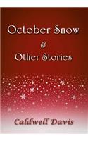 October Snow & Other Stories