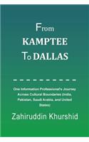 From Kamptee to Dallas