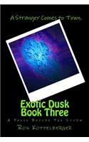 Exotic Dusk Book Three