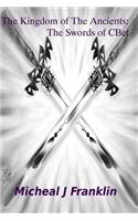 The Kingdom of The Ancients: The Swords of CBet(The Kingdom of the Ancients)