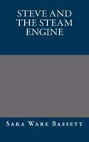 Steve and the Steam Engine: (English)