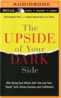 Upside of Your Dark Side