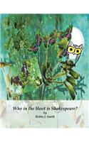 Who in the Hoot is Shakespeare?