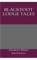 Blackfoot Lodge Tales