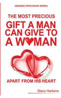 most precious gift man can give to a woman apart from his heart
