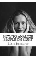 How To Analyze People On Sight