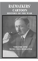 Raemaekers' Cartoon History of the War: Volume One: The First Twelve Months of War