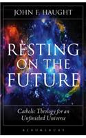 Resting on the Future
