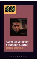 Caetano Veloso's A Foreign Sound