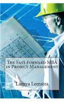 The Fast Forward MBA in Project Management
