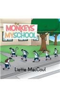 Monkeys at My School