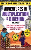 Math for Minecrafters: Adventures in Multiplication & Division (Volume 2)