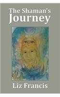 The Shaman's Journey: (English)