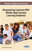 Empowering Learners With Mobile Open-Access Learning Initiatives