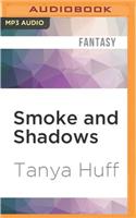 Smoke and Shadows