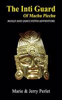 The Inti Guard of Machu Picchu