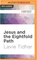 Jesus and the Eightfold Path