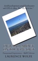 Out-And-About on the Up & Out: Paranormal Experiences Set in Poetry