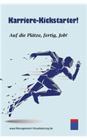 Karriere-Kickstarter: Auf Die PlÃ¤tze, Fertig, Job!