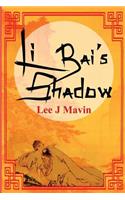 Li Bai's Shadow