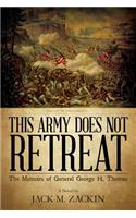 This Army Does Not Retreat: The Memoirs of General George H. Thomas(English)