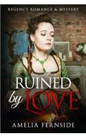 Ruined by Love