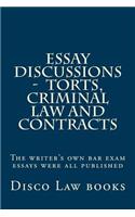 Essay Discussions - Torts, Criminal Law and Contracts