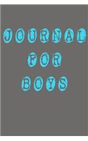 Journal For Boys: Blank Journal Notebook To Write In