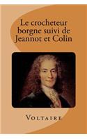 Le Crocheteur Borgne Suivi de Jeannot Et Colin