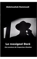 Le Rossignol Dore: Une Aventure de L'Inspecteur Zinedine