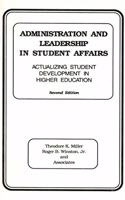 Administration and Leadership in Student Affairs
