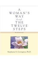 Woman's Way Through the Twelve Steps Workbook