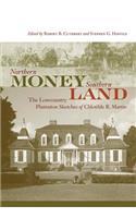 Northern Money, Southern Land
