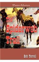 The Spiderweb Trail