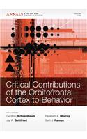 Critical Contributions of the Orbitofrontal Cortexto Behavior, Volume 1239