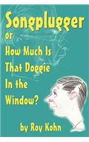 Songplugger, or How Much Is That Doggie in the Window?