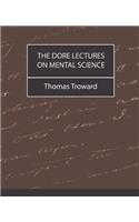 The Dore Lectures on Mental Science